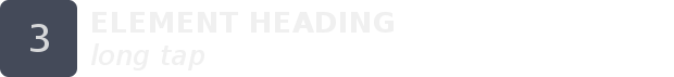 Long-tap element heading
